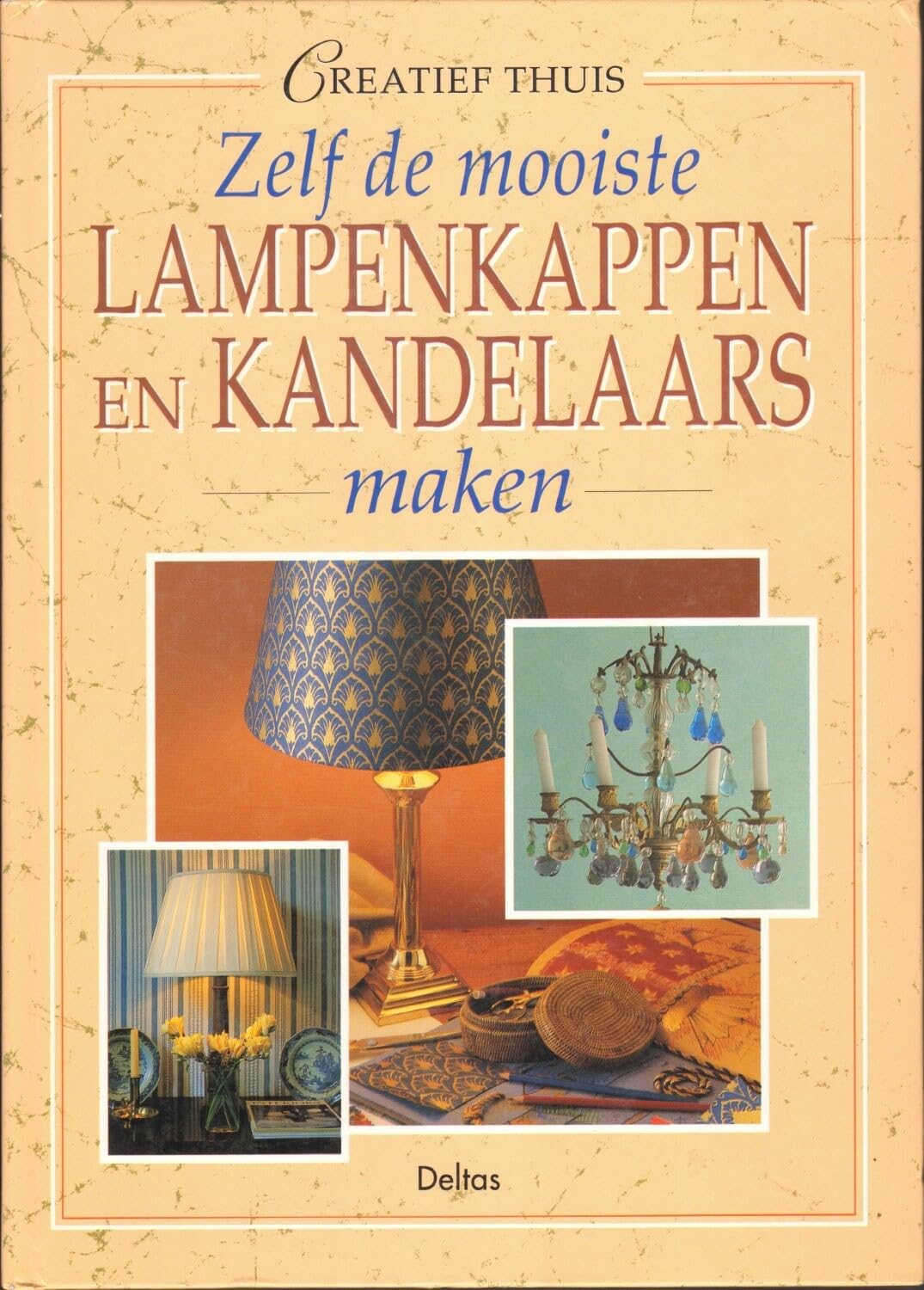 Creatief thuis zelf de mooiste lampenkappen en kandelaars book