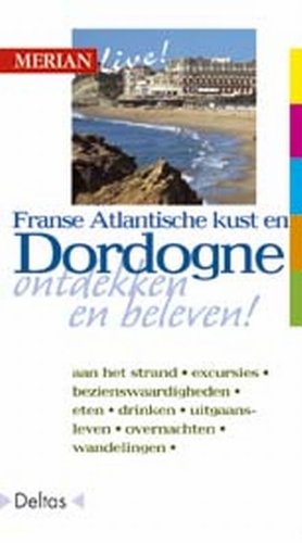 Merian live / Franse Atlantische kust en Dordogne 2003 / druk 1 (Merian live! (58)) Travel