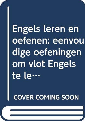 Engels leren en oefenen: eenvoudige oefeningen om vlot Engels te leren book