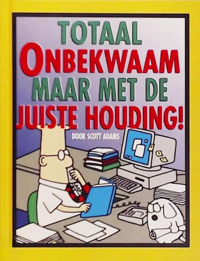 Totaal onbekwaam maar met de juiste houding ! book