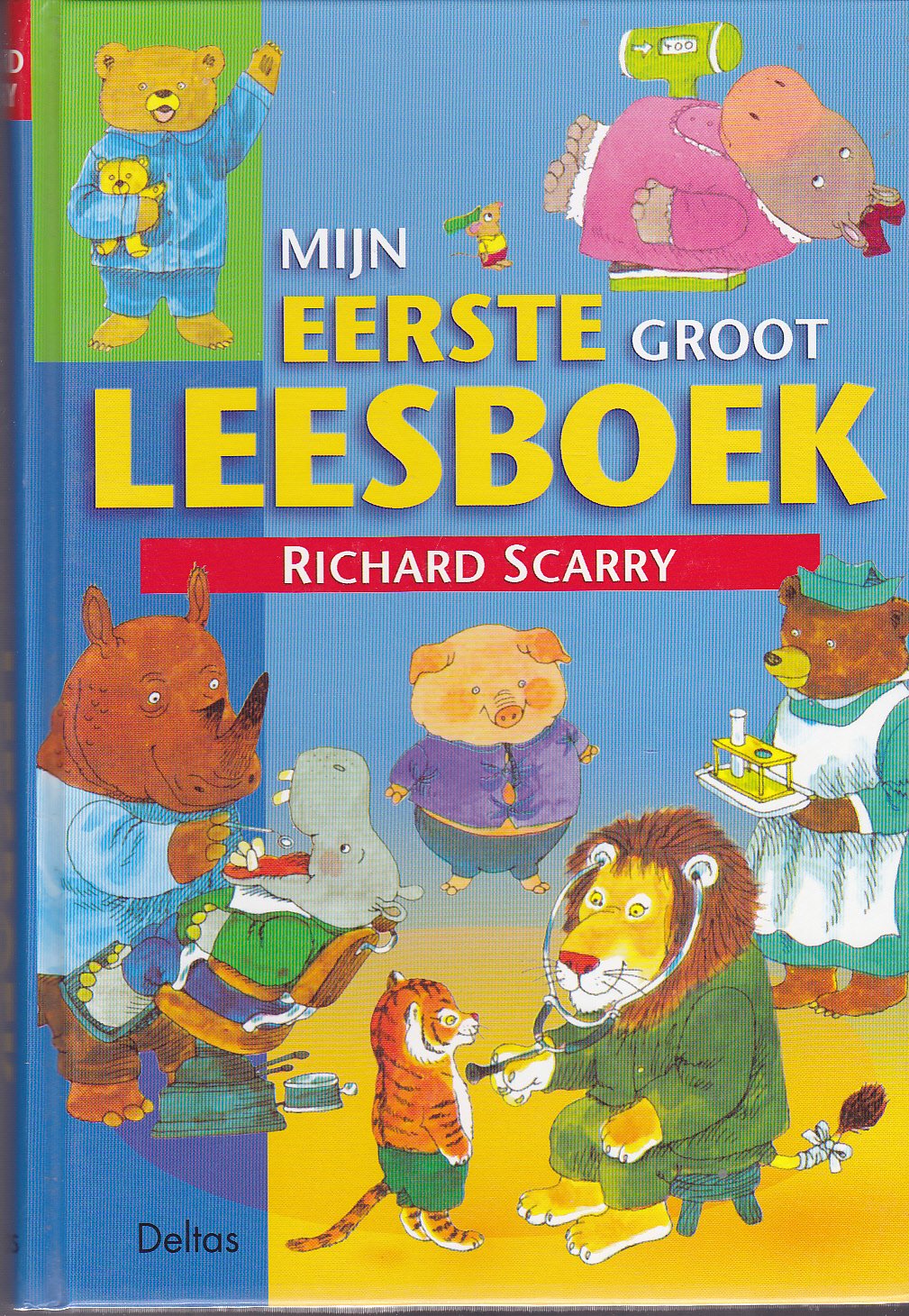 Scarry Mijn eerste groot leesboek: Veel kijk- en leesplezier met dit leuke Scarryboek! book