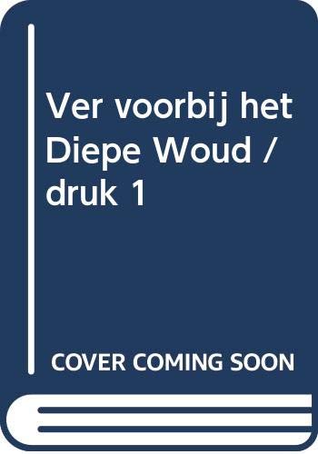 Ver voorbij het Diepe Woud / druk 1 (De Klif-Kronieken (1)) Children's books