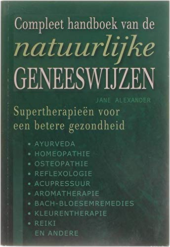 Compleet handboek van de natuurlijke geneeswijzen book