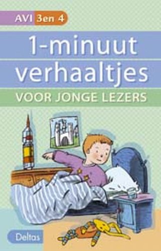 1-minuutverhaaltjes voor jonge lezers (AVI 3-4 - AVI nieuw M4-E4): Dit boek bevat een heleboel korte verhalen voor jonge lezers Non-fiction