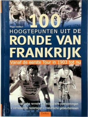 100 hoogtepunten uit de Ronde van Frankrijk book