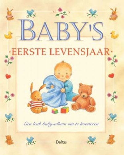 Baby's eerste levensjaar: Een leuk baby-album om te koestere book