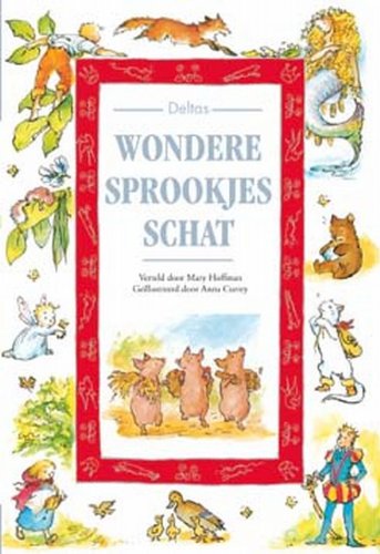 Deltas wondere sprookjesschat: Verhalen en sprookjesboek book