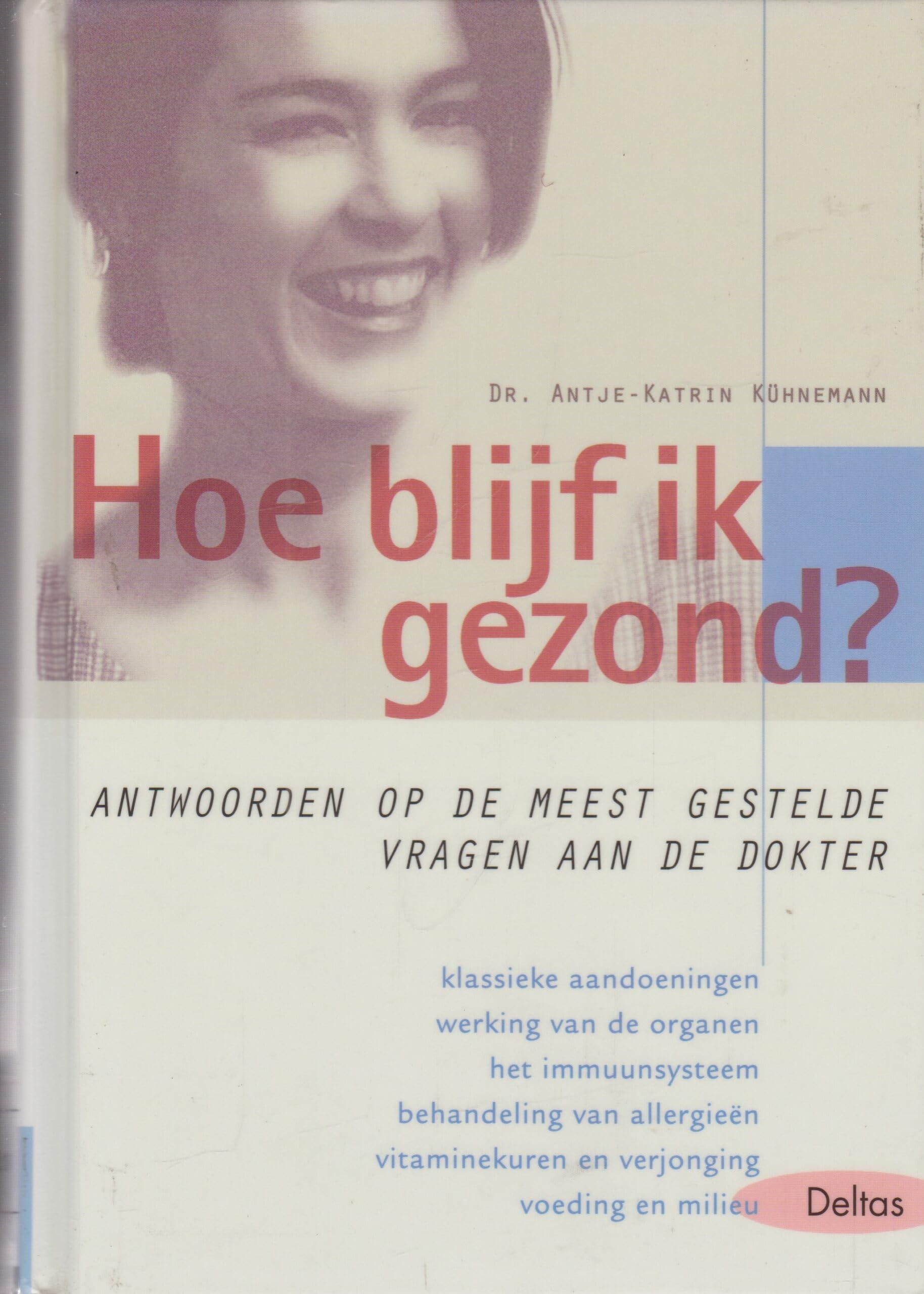 Hoe blijf ik gezond ? book