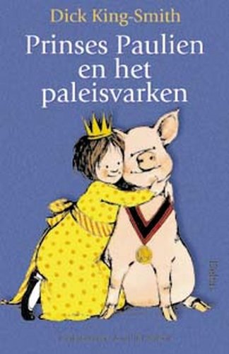Prinses Paulien en het paleisvarken: Leesboek. book