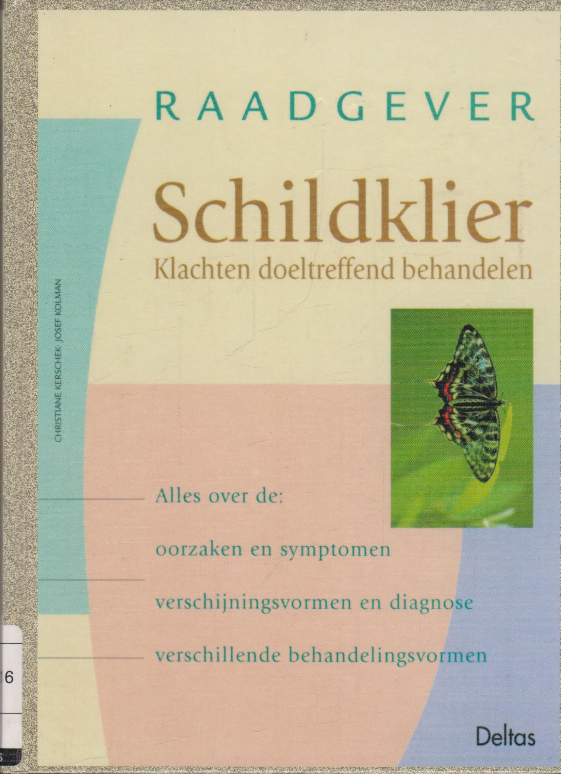Raadgever Schildklier: klachten doeltreffend behandelen book
