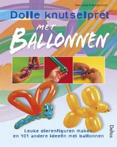 Dolle knutselpret met ballonnen: Leuke dierenfiguren maken en 101 andere ideeën met ballonnen Tiptoi & Games