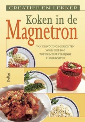 Creatief en lekker koken in de magnetron book