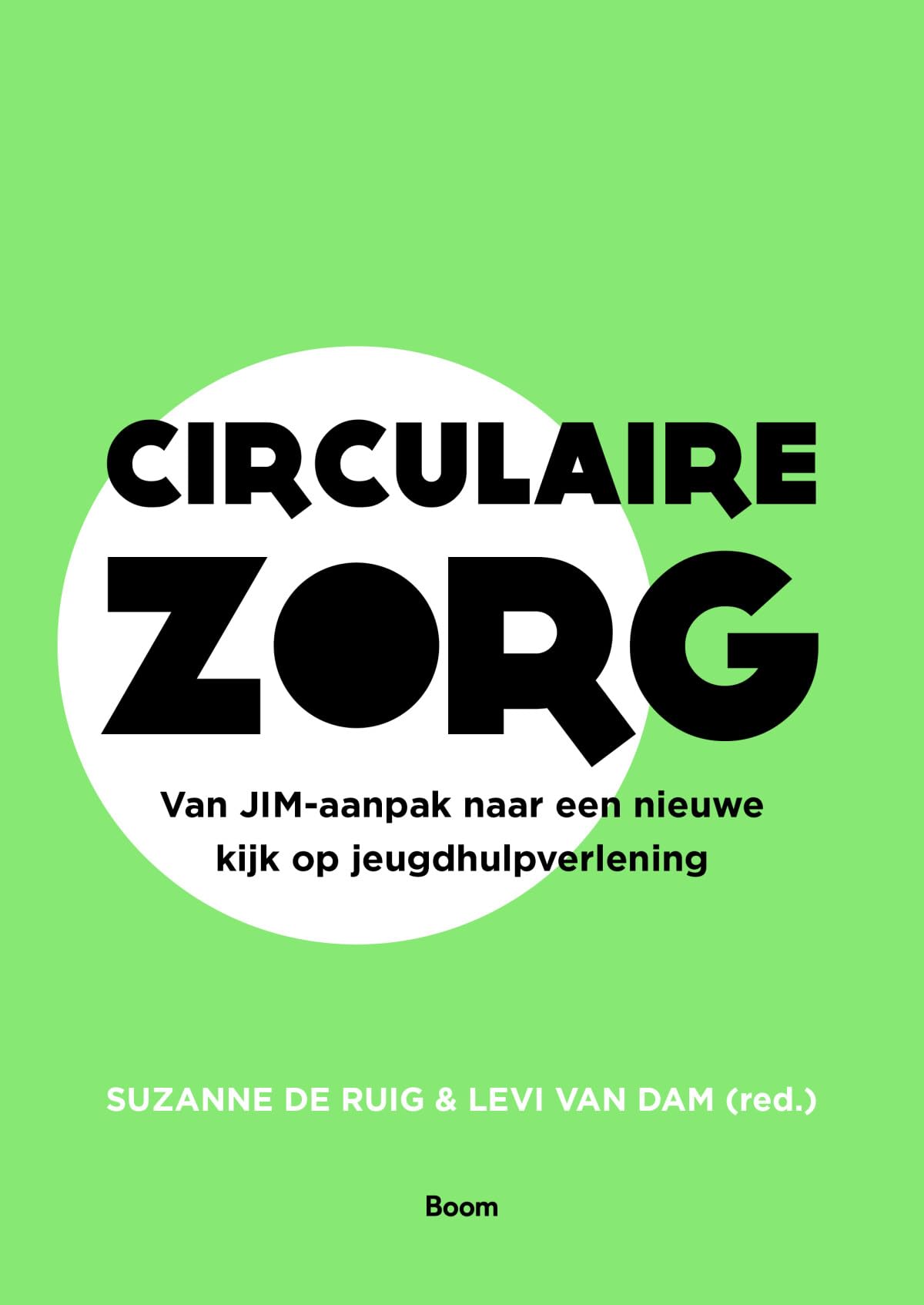 Circulaire zorg: van JIM-aanpak naar een nieuwe kijk op jeugdhulpverlening book