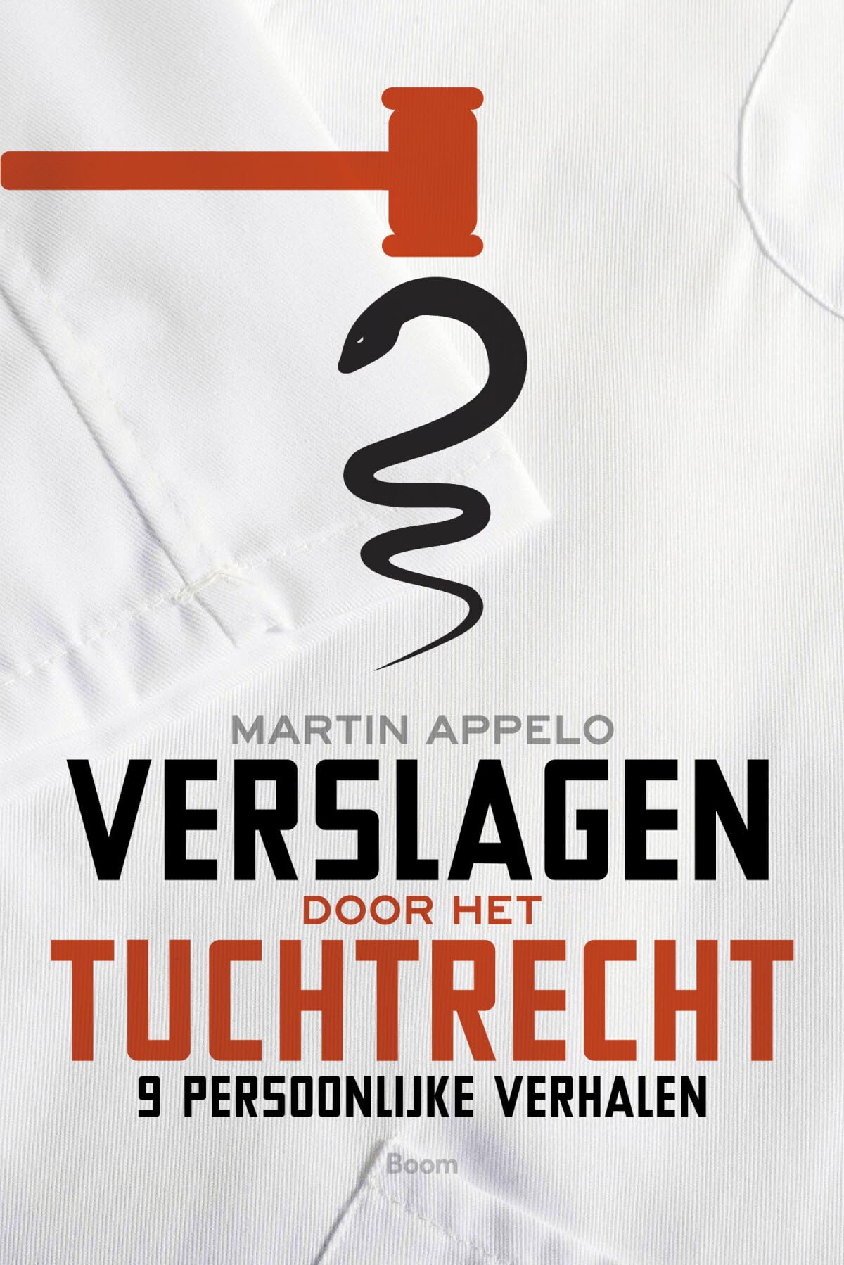 Verslagen door het tuchtrecht: 9 persoonlijke verhalen book