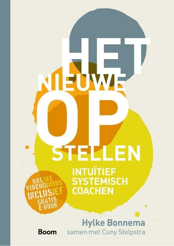 Het nieuwe opstellen: intuïtief systemisch coachen book