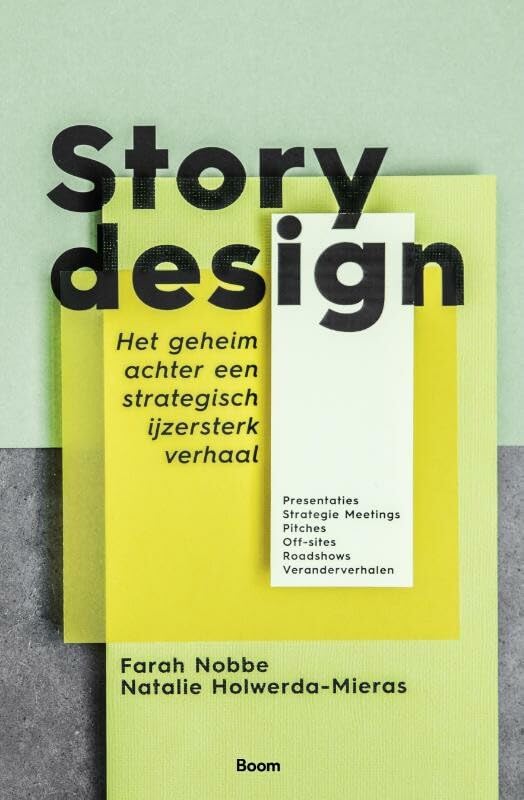 Storydesign: het geheim achter een strategisch ijzersterk verhaal book