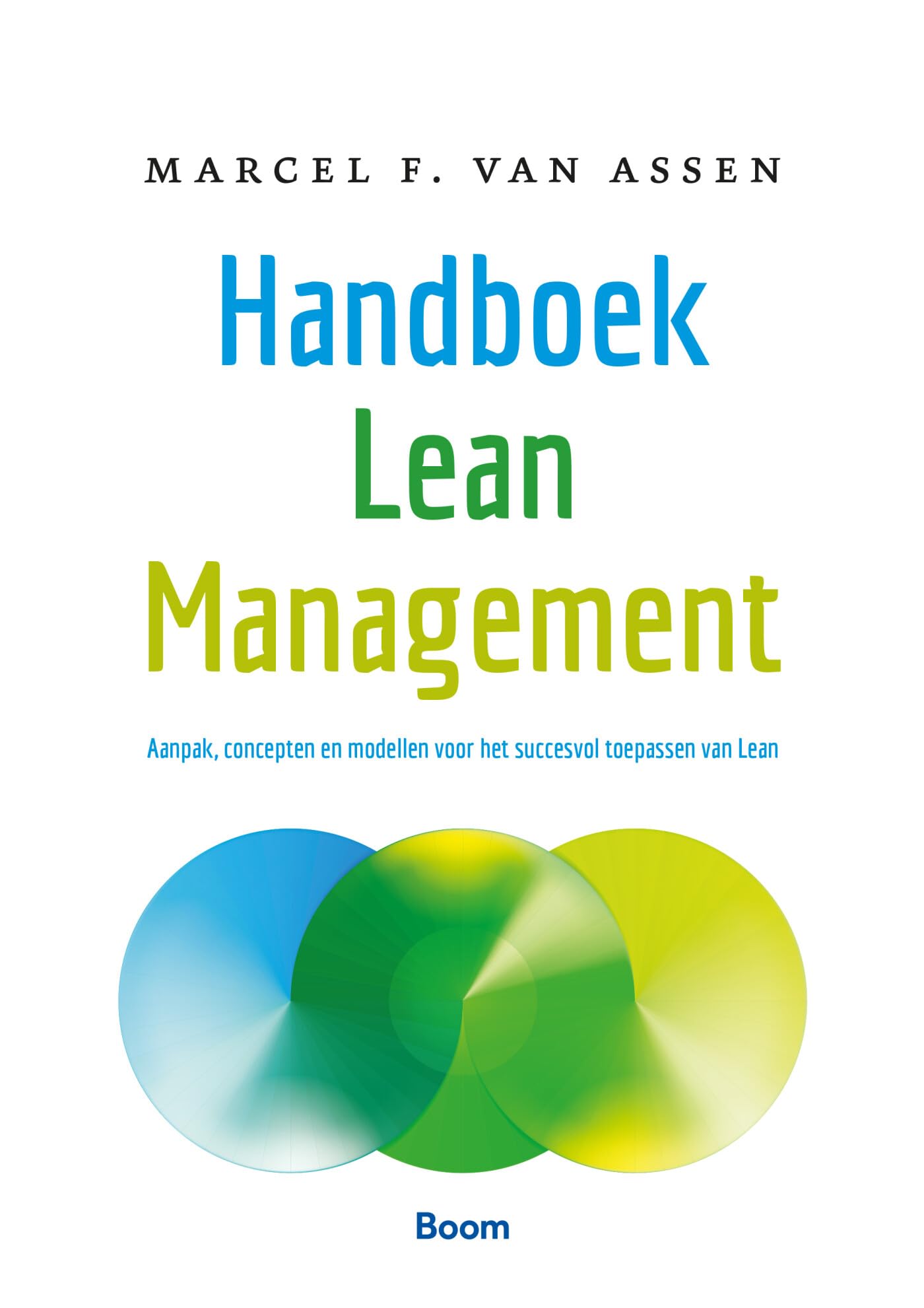 Handboek Lean Management: aanpak, concepten en modellen voor het succesvol toepassen van Lean book