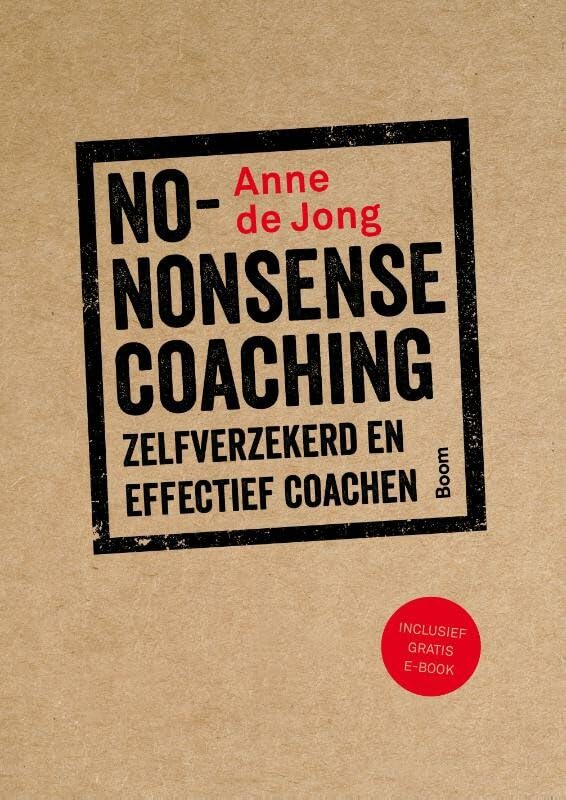 No-nonsense coaching: zelfverzekerd en effectief coachen book