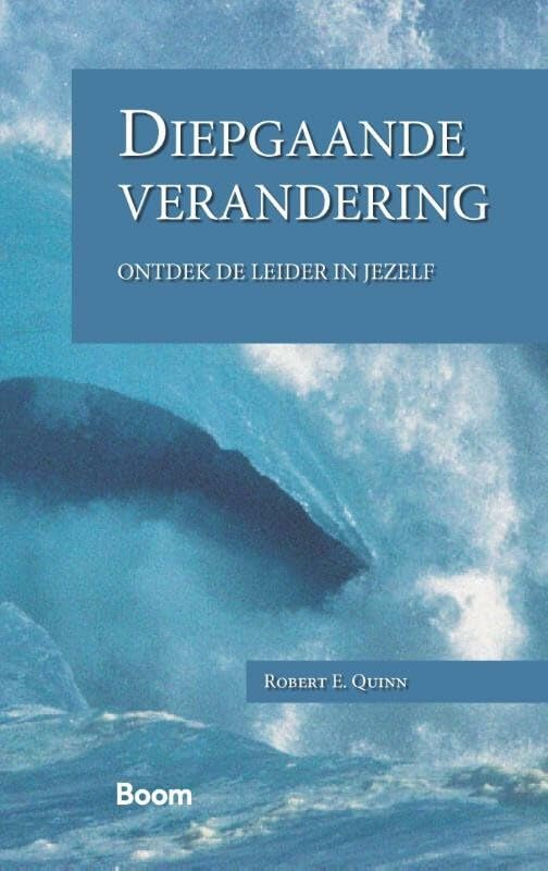 Diepgaande verandering: ontdek de leider in jezelf book