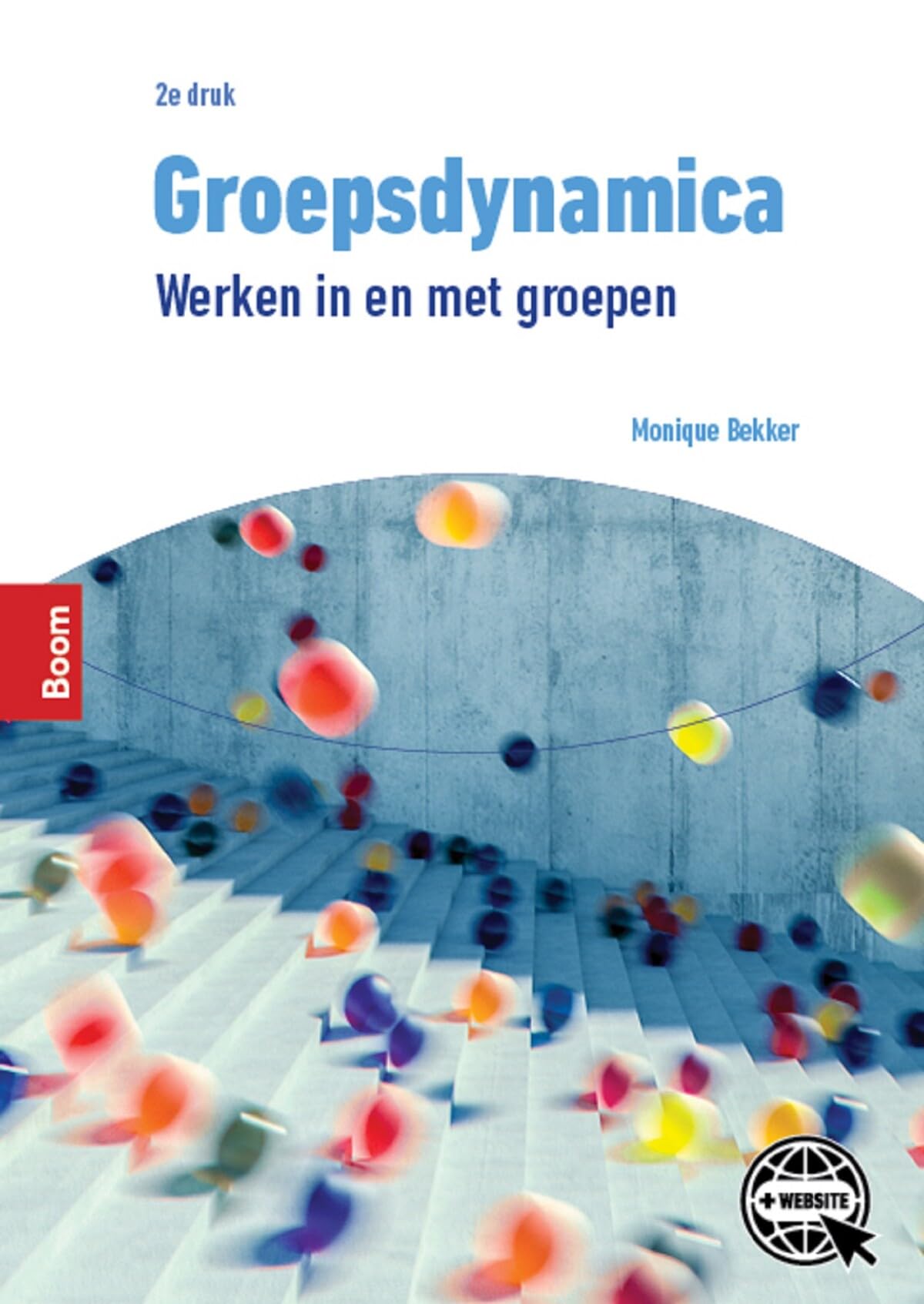Groepsdynamica: werken in en met groepen book