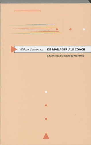 De manager als coach: coaching als managementstijl book