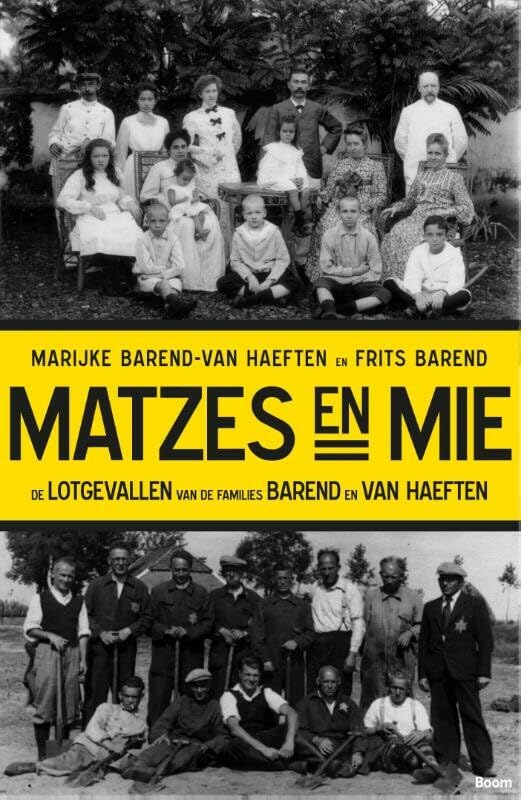 Matzes en mie: de lotgevallen van de families Barend en van Haeften book