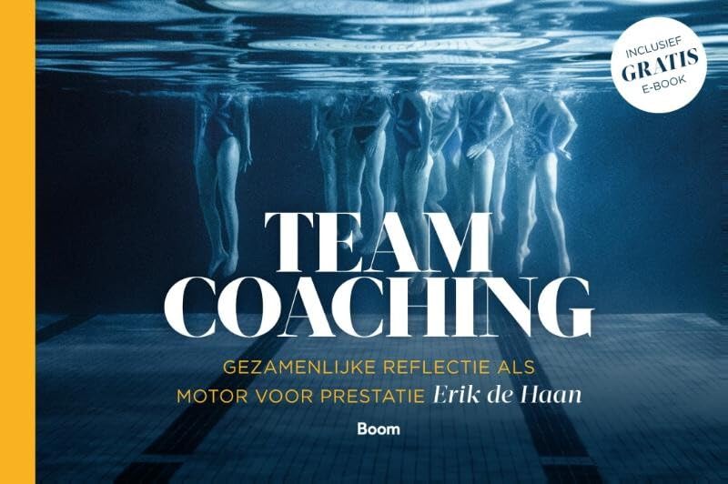 Teamcoaching: gezamenlijke reflectie als motor voor prestatie Business, Finance & Career