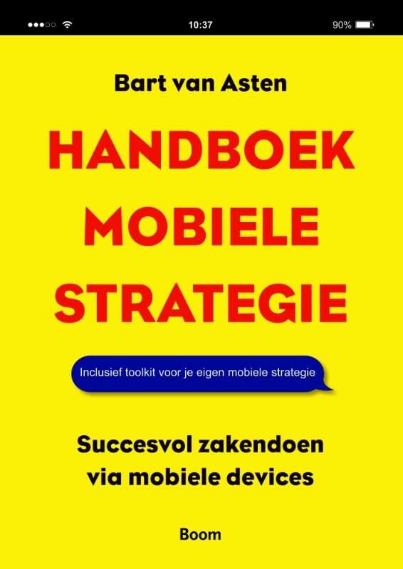 Handboek mobiele strategie: succesvol zakendoen via mobiele devices Business, Finance & Career