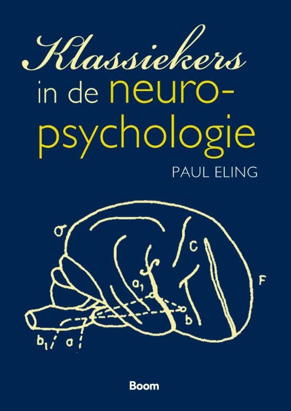 Klassiekers in de neuropsychologie Psychology