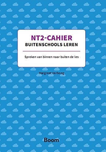 NT2-cahier buitenschools leren: spreken van binnen naar buiten de les book