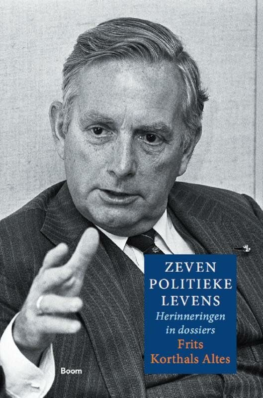 Zeven politieke levens: herinneringen in dossiers book