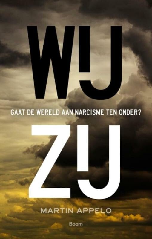 Wij - zij: gaat de wereld aan narcisme ten onder? Social Sciences
