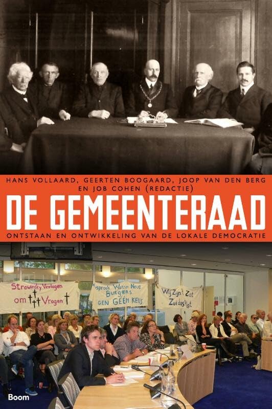De Gemeenteraad: ontstaan en ontwikkeling van de lokale democratie Politics & History