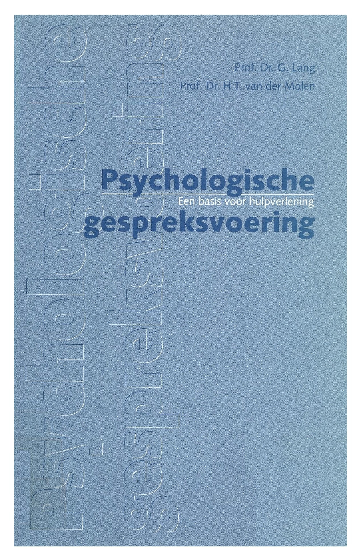 Psychologische gespreksvoering: een basis voor hulpverlening (SW-reeks) Psychology