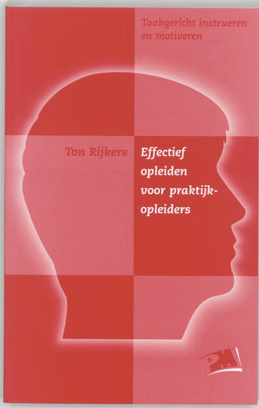 Effectief opleiden voor praktijkopleiders: taakgericht instrueren en motiveren book