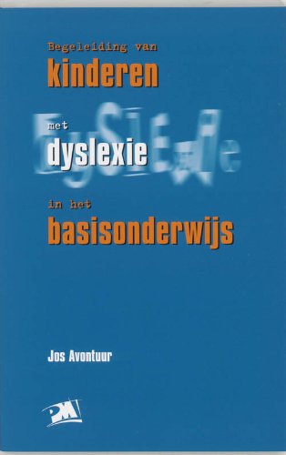 PM-reeks Begeleiding van kinderen met dyslexie in het basisonderwijs book