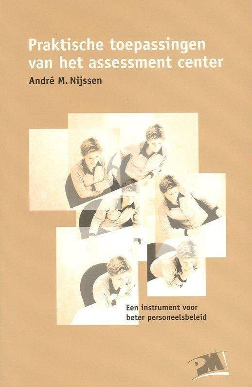 Praktische toepassingen van het assessment center: een instrument voor beter personeelsbeleid Books