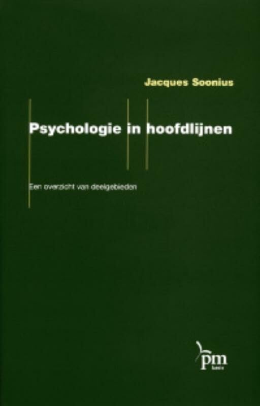 Psychologie in hoofdlijnen: een overzicht van deelgebieden Psychology