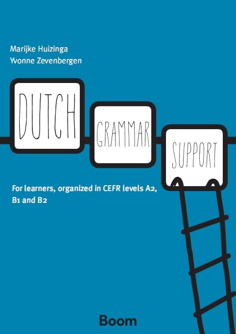 Dutch grammar support: for learners, organized in CEFR levels A2, B1 and B2 Non-fiction
