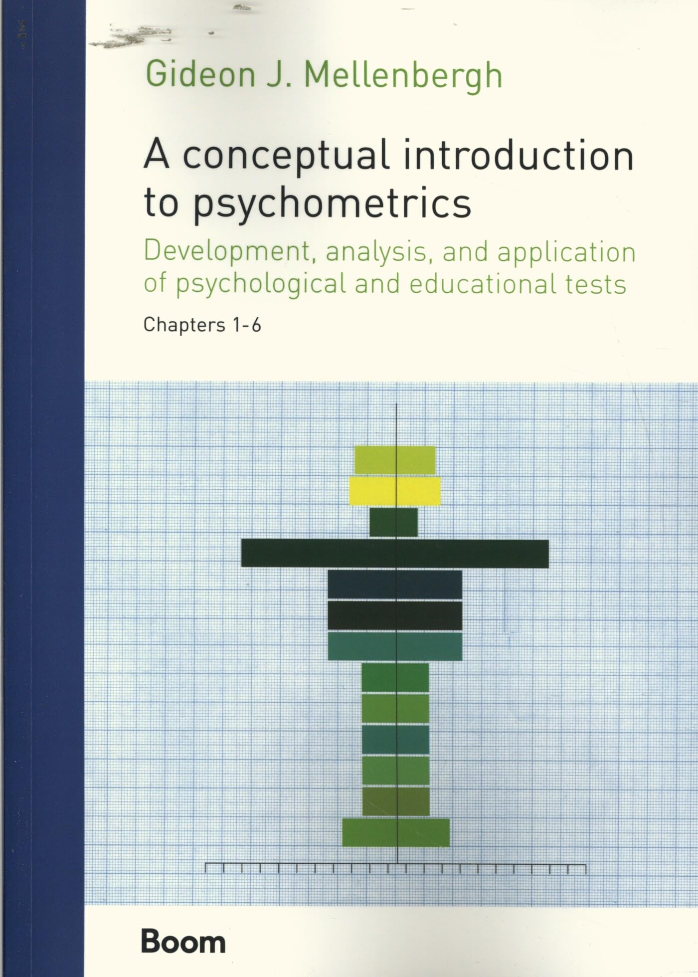 A Conceptual Introduction to Psychometrics: Chapters 1-6 Psychology
