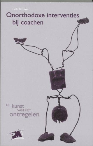 Onorthodoxe interventies bij coachen: de kunst van het ontregelen book
