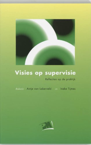 Visies op supervisie: reflecties op de praktijk Books