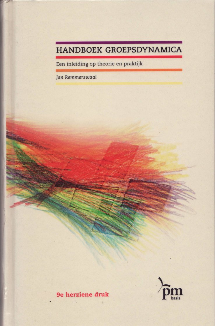 Handboek groepsdynamica: een nieuwe inleiding op theorie en praktijk (PM-reeks) Books