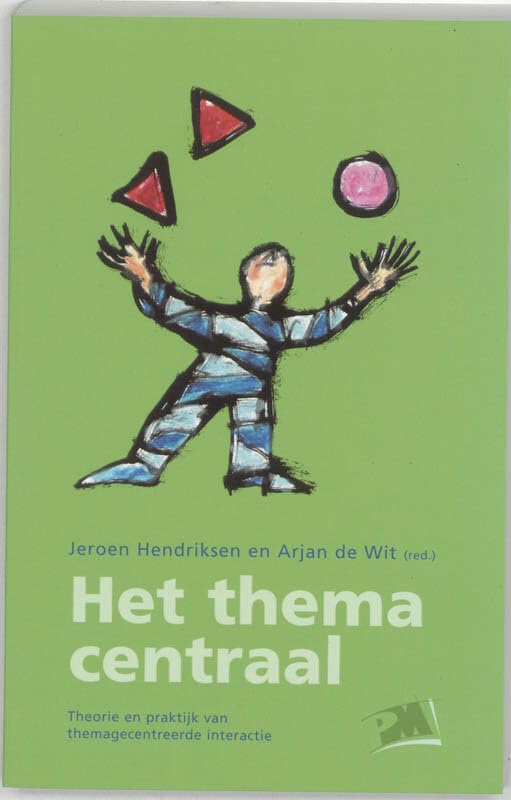 Het thema centraal: theorie en praktijk van themagecentreerde interactie book