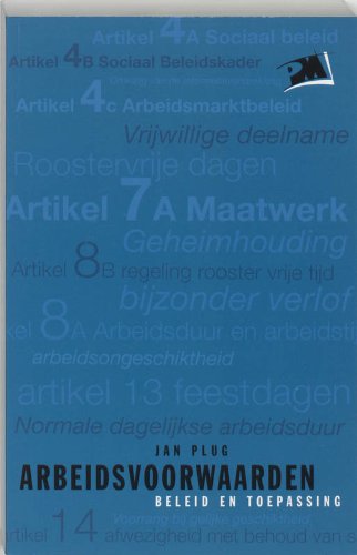 Arbeidsvoorwaarden: beleid en toepassing (PM-reeks) Business, Finance & Career
