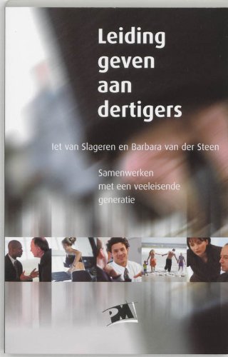 Leiding geven aan dertigers: visie, theorie, methode en toepassingen book