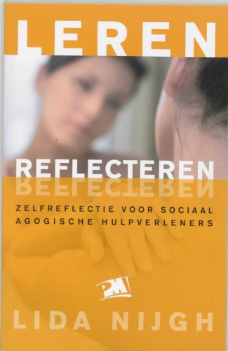 Leren reflecteren: zelfreflectie voor sociaal agogische hulpverleners book