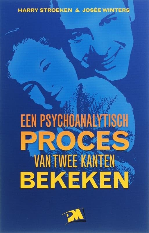 Een psychanalytisch proces van twee kanten bekeken (PM-reeks) Medicine