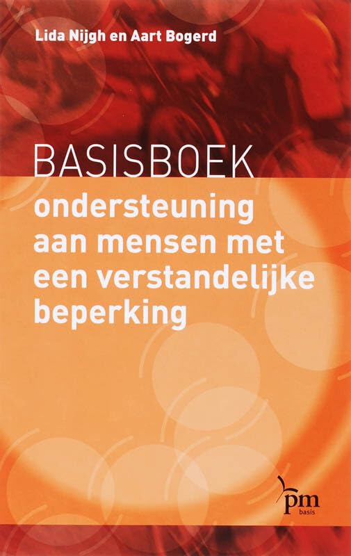 Basisboek ondersteuning aan mensen met een verstandelijke beperking (PM-reeks) Books