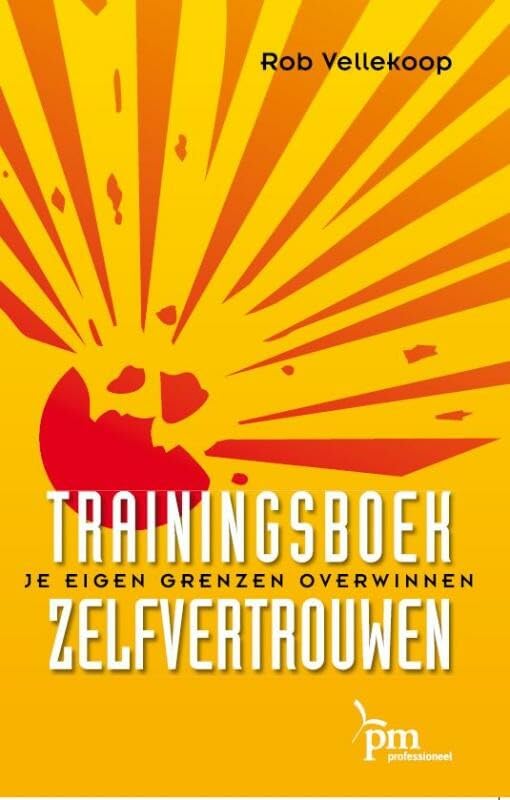 Trainingsboek zelfvertrouwen: je eigen grenzen overwinnen book